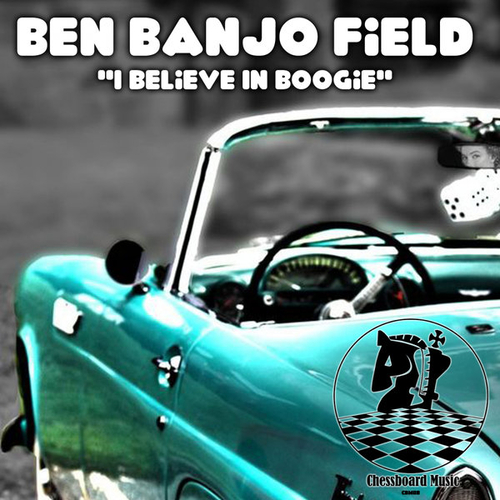 Ben Banjo Field - I Believe In Boogie [CBM118]